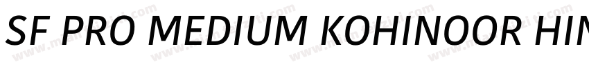 SF PRO MEDIUM KOHINOOR HINDI MEDI字体转换